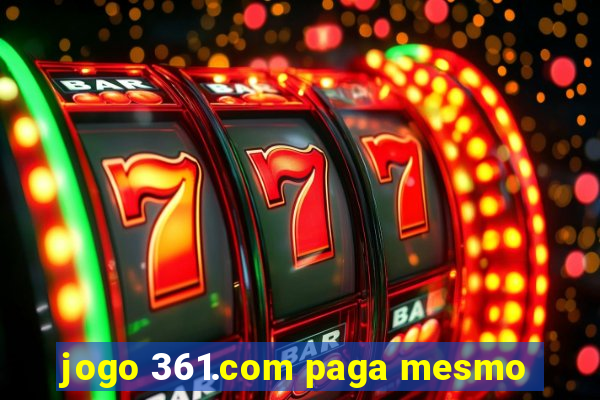 jogo 361.com paga mesmo
